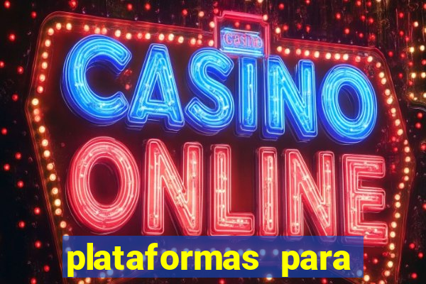 plataformas para jogar demo