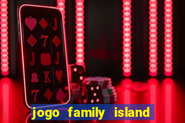 jogo family island energia infinita