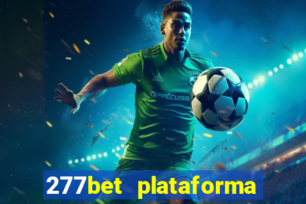 277bet plataforma de jogos