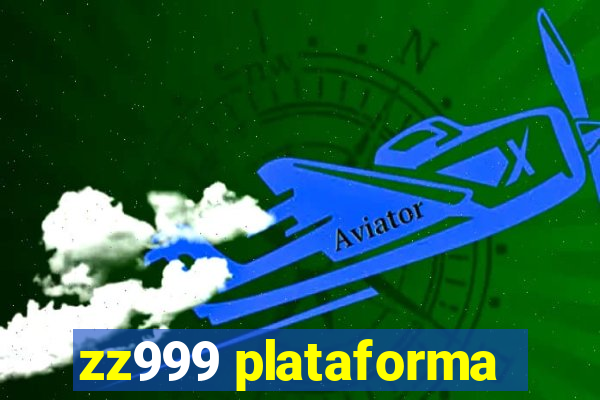 zz999 plataforma