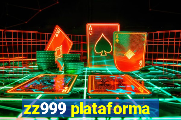 zz999 plataforma