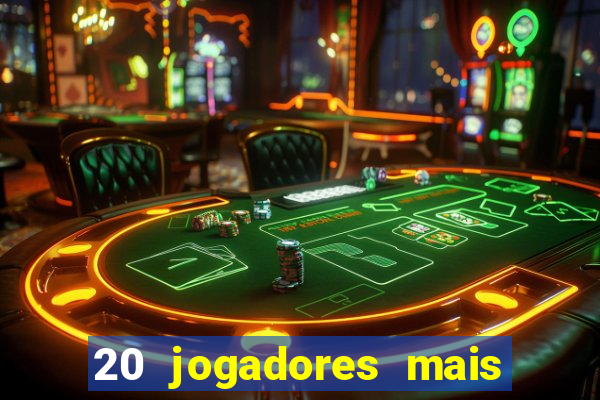 20 jogadores mais ricos do mundo