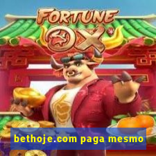 bethoje.com paga mesmo