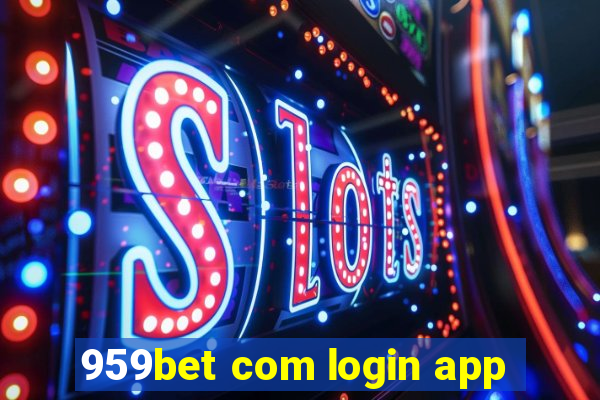 959bet com login app