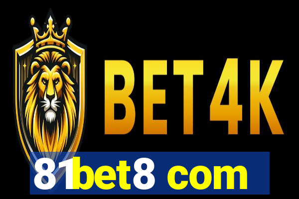 81bet8 com