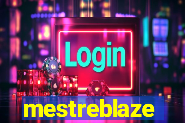 mestreblaze