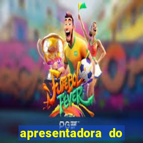 apresentadora do esporte espetacular nua