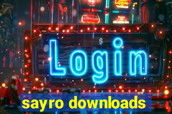 sayro downloads