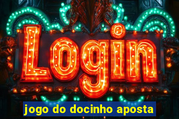 jogo do docinho aposta