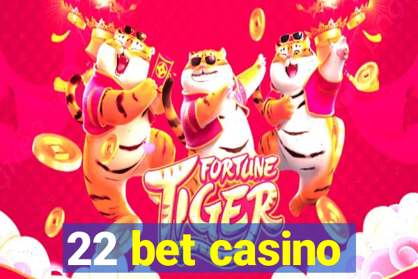 22 bet casino