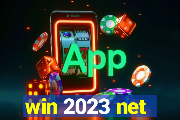 win 2023 net