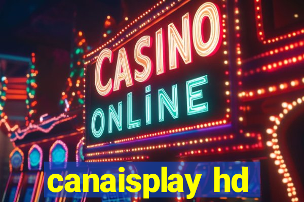 canaisplay hd