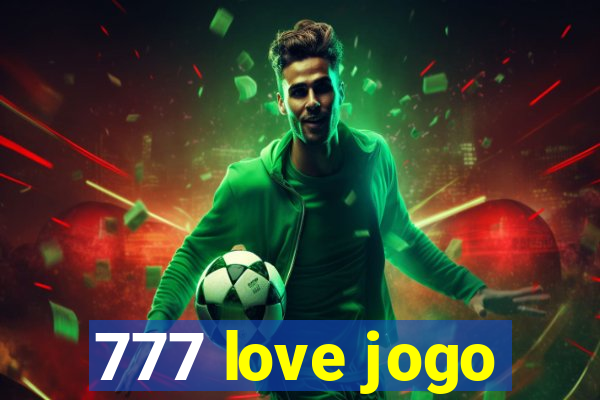 777 love jogo