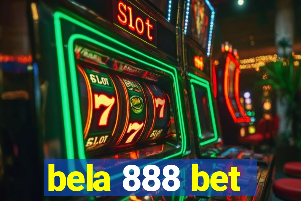 bela 888 bet