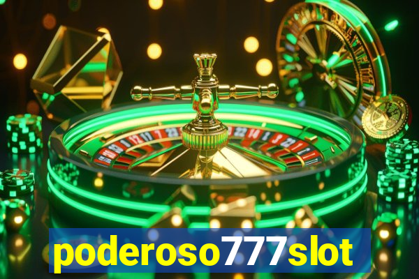 poderoso777slot