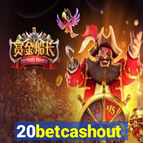 20betcashout