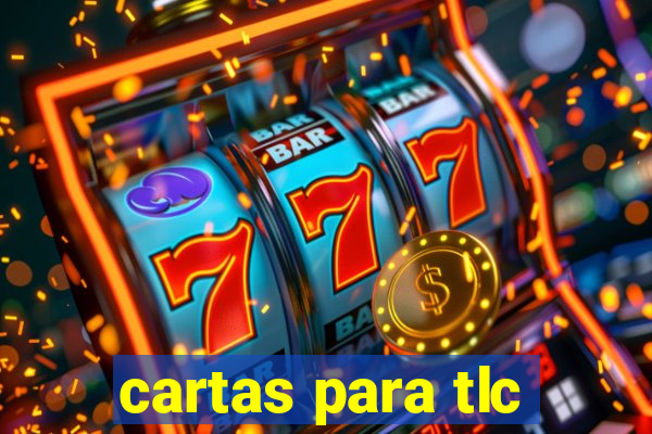 cartas para tlc