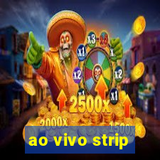 ao vivo strip