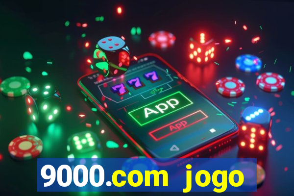 9000.com jogo cassino baixar