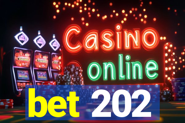 bet 202