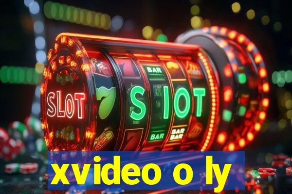 xvideo o ly