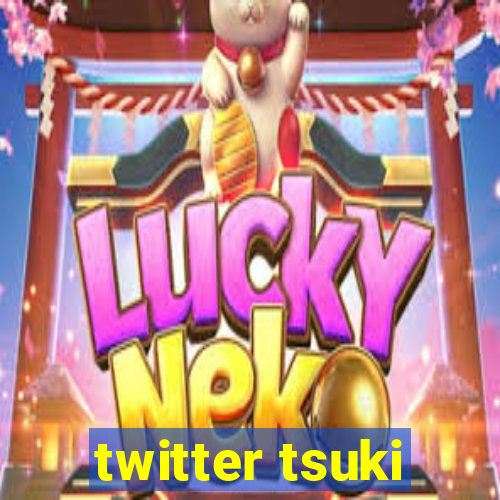 twitter tsuki