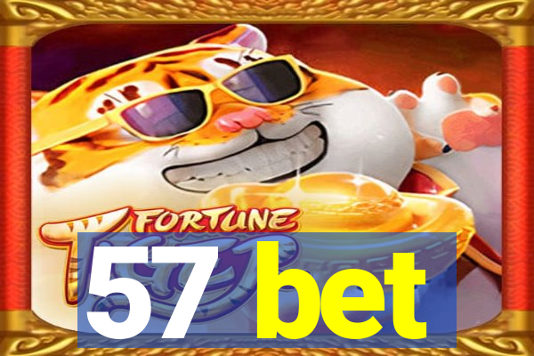 57 bet