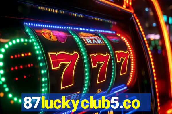 87luckyclub5.com