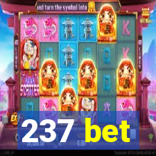 237 bet