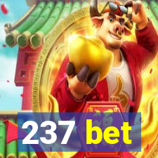 237 bet