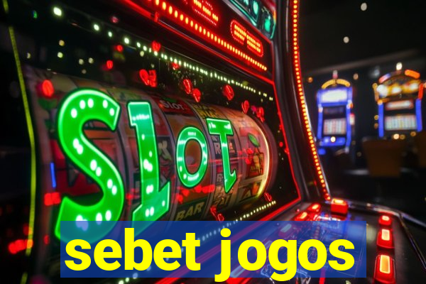 sebet jogos