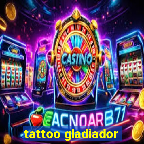 tattoo gladiador