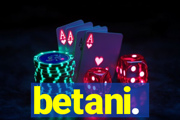 betani.