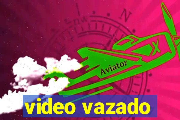 video vazado