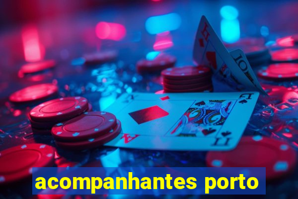 acompanhantes porto