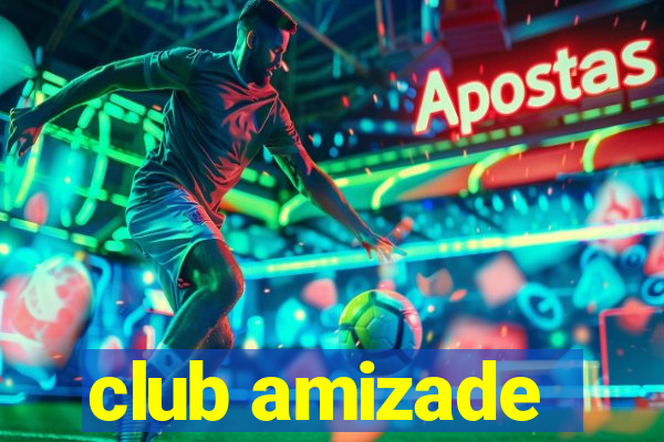 club amizade