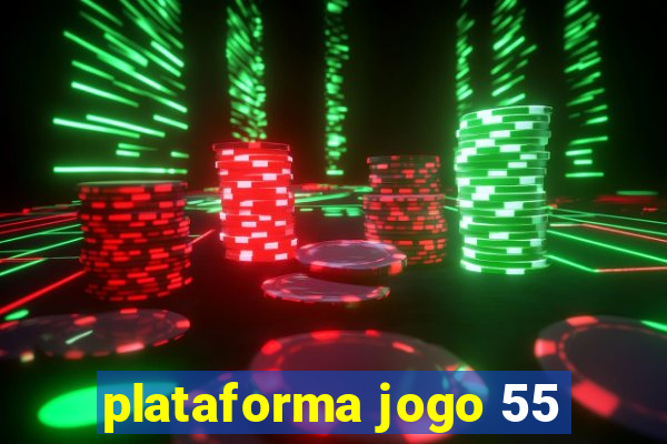 plataforma jogo 55