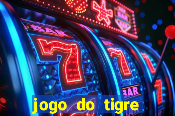 jogo do tigre plataforma chinesa