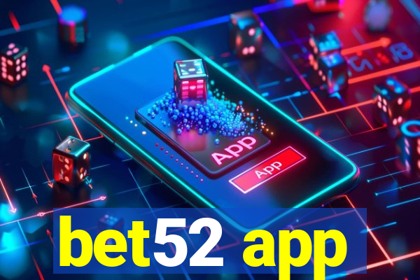 bet52 app