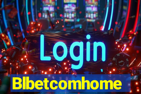 Blbetcomhome