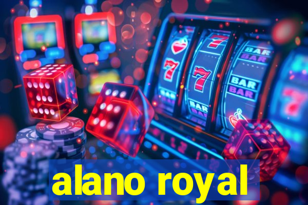 alano royal