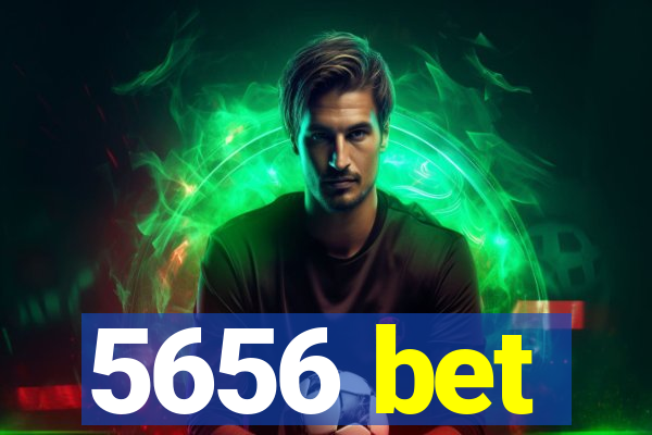 5656 bet