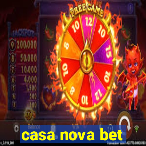 casa nova bet