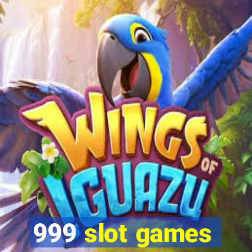 999 slot games