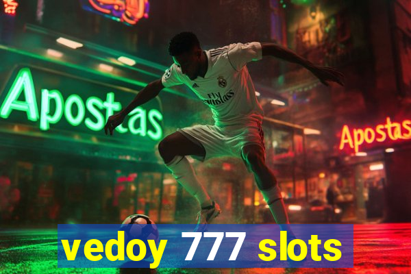 vedoy 777 slots