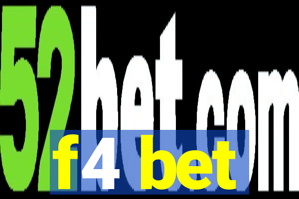 f4 bet