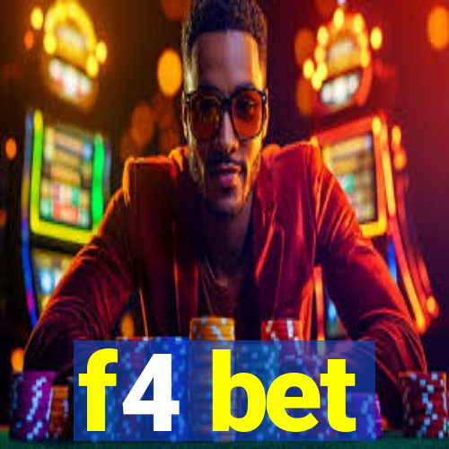 f4 bet