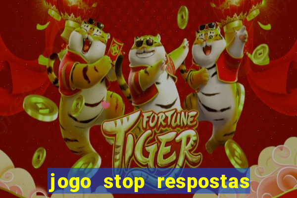 jogo stop respostas de a a z