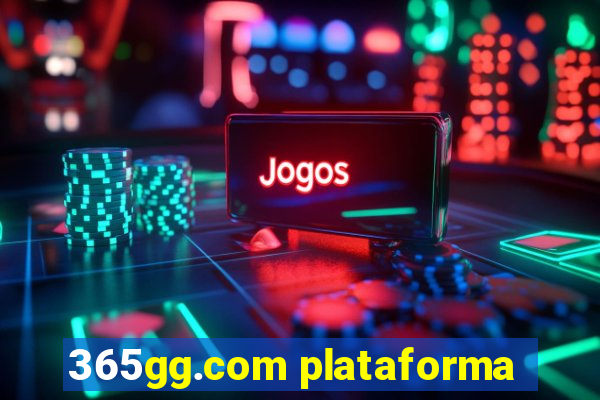 365gg.com plataforma