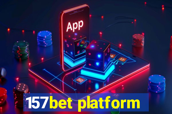 157bet platform